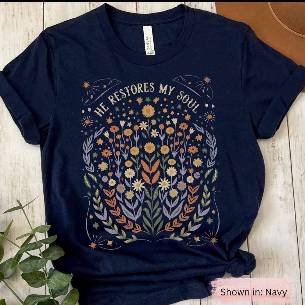 He Restores My Soul Tee- 100% Cotton